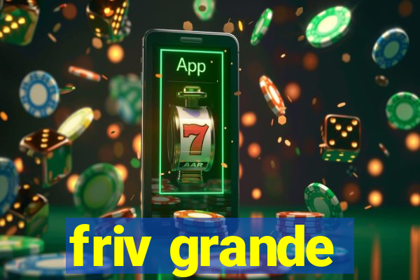 friv grande